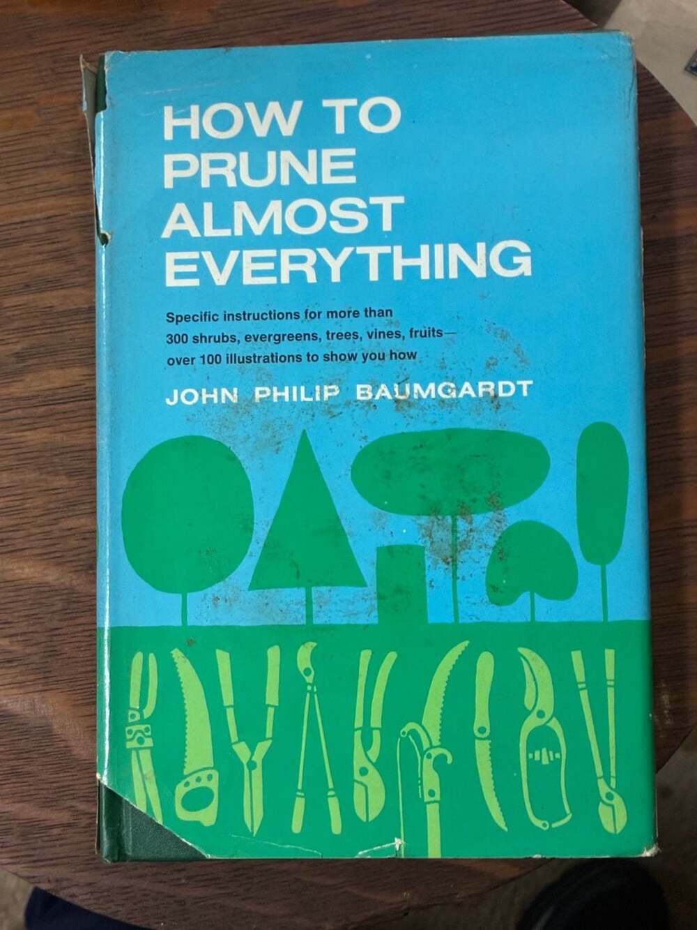 How To Prune Almost Everything By John Philip Baumgardt